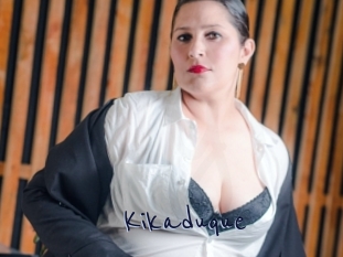 Kikaduque