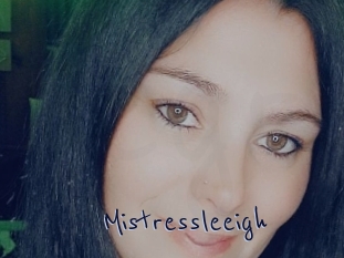 Mistressleeigh